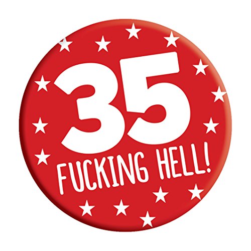 LimaLima 35th Birthday Badge 35 Today 76mm Pin Button Novelty Gift Men Women Him Her