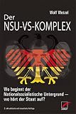 Image de Der NSU-VS-Komplex: Wo beginnt der Nationalsozialistische Untergrund - wo hört der Staat auf?