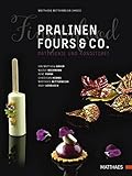 Image de Pralinen, Fours & Co.: Kreative Spitzenpatisserie