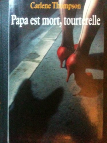couverture de : Papa est mort, tourterelle