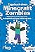 Tagebuch eines Minecraft-Zombies 3: Frühlingsferien im Freizeitpark des Dschungelbioms mit Creepy, Schleimi und Skelly by