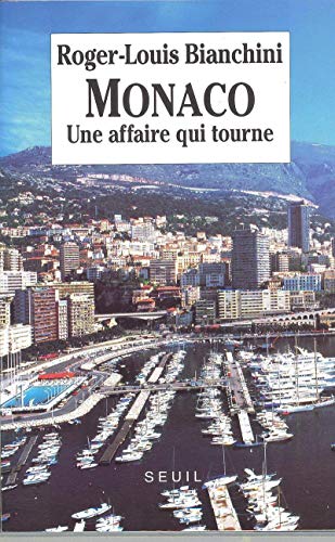 Monaco : une affaire qui tourne Monaco : une affaire qui tourne
