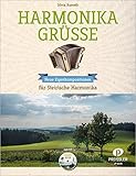 . Harmonika Grüsse: 13 neue Eigenkompositionen für Steirische Harmonika