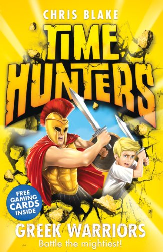 Download Greek Warriors (Time Hunters, Book 4)