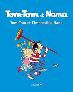 jaquette livre Tom-Tom et Nana, Tome 01: Tom-Tom et l'impossible Nana