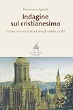 Image de Indagine sul cristianesimo: Come si è costruito il meg
