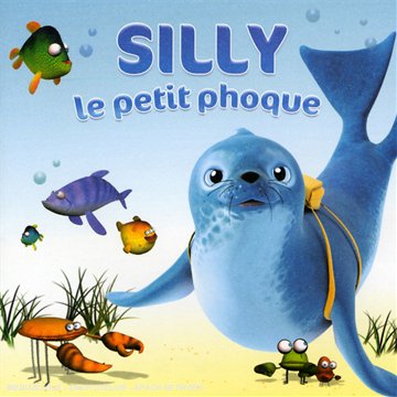 couverture de : Silly le petit phoque