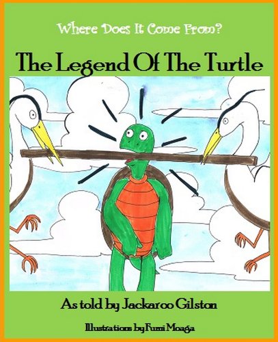 The Legend Of The Turtle (Where Does It Come From? Book 1) (English Edition)