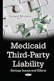 Image de Medicaid Third-party Liability: Savings Issues and Efforts