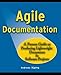 Agile Documentation: A Pattern Guide to Producing Lightweigth Documents for Software Projects: A Pattern Guide to Producing Lightweight Documents for ... (Wiley Series in Software Design Patterns) by 