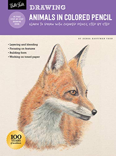 Drawing: Animals in Colored Pencil: Learn to draw with colored pencil step by step (How to Draw & Paint)