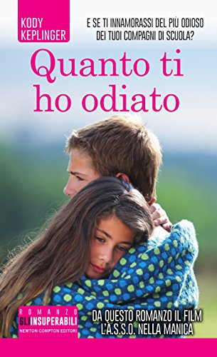 Quanto ti ho odiato (eNewton Narrativa) Quanto ti ho odiato (eNewton Narrativa)