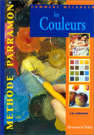 couverture de : Comment m&eacute;langer les couleurs