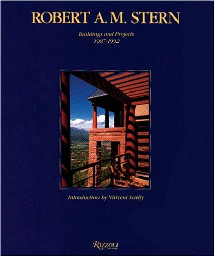 Robert A.M. Stern: Buildings and Projects, 1987-1992 livre