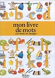 Mon livre de mots : 1 000 mots en images