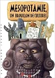 Mésopotamie : Un brouillon de cultures