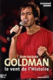 Jean-Jacques Goldman : Le vent de l'histoire