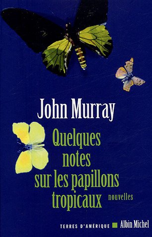 couverture de : Quelques notes sur les papillons tropicaux