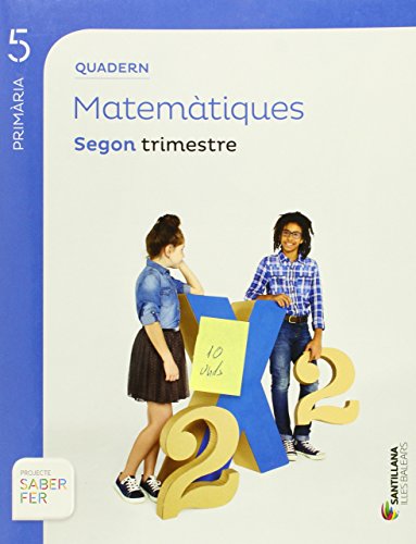 QUADERN MATEMATIQUES 5 PRIMARIA SEGON TRIMESTRE SABER FER IILES BALEARS