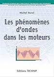 Image de Les phénomènes d'ondes dans les moteurs