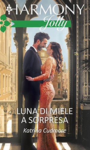Katrina Cudmore - Romantic Getaways 02. Luna di miele a sorpresa (2018)