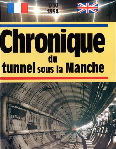 couverture de : Chronique du tunnel sous la Manche
