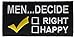 Produktbild Herren. Entscheiden, rechts & Happy 10,2 cm Eisen oder Nähen auf bestickt Patch pwdecide