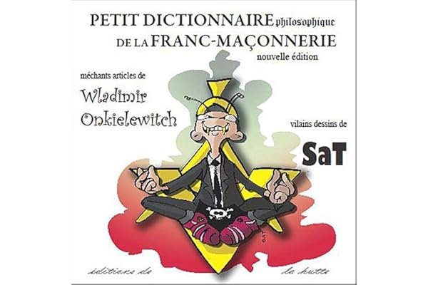 Petit dictionnaire philosophique de la franc-maçonnerie