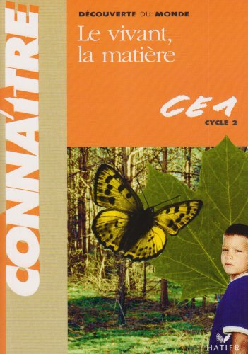 Télécharger Découverte du monde CE1 : Le Vivant - La Matière Livre eBook France