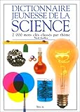Image de Dictionnaire jeunesse de la science : 2000 mots clés classés par thème