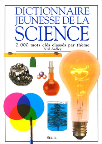 couverture de : Dictionnaire jeunesse de la science