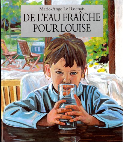 couverture de : De l'eau fra&icirc;che pour Louise