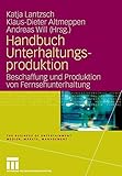 Image de Handbuch Unterhaltungsproduktion: Beschaffung und Produktion von Fernsehunterhaltung (The Business o