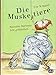 Die Muskeltiere - Hamster Bertram lebt gefährlich (Die Muskeltiere-Reihe zum Selberlesen, Band 2) by