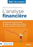 L'analyse financière. Comprendre les grands principes. Intégrer une méthodes simple et efficace. Mener une analyse financière complète. (Cd-rom inclus)