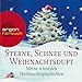 Sterne, Schnee und Weihnachtsduft: Meine schönsten Weihnachtsgeschichten by 
