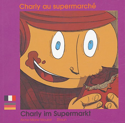 Charly au supermarché: Charly im Supermarkt Charly au supermarché: Charly im Supermarkt