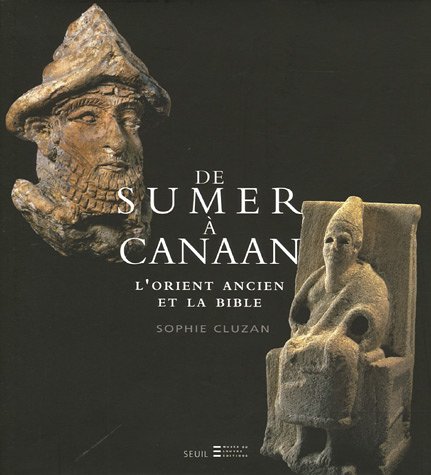 Download De Sumer à Canaan : L'Orient ancien et la Bible Download De Sumer à Canaan : L'Orient ancien et la Bible