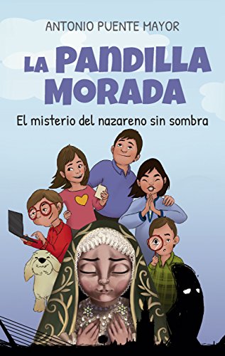 Pandilla Morada, La. El Misterio Del Nazareno (Literatura infantil) - 9788415943518
