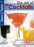  The Art of Cocktails (Saveur & Passion : Volume 3)