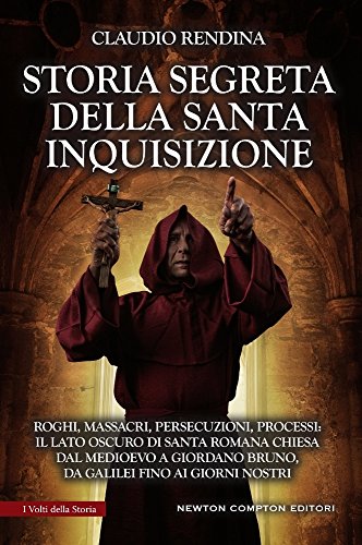 Storia segreta della Santa Inquisizione libro