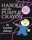 Harold and the Purple Crayon (Purple Crayon Books) by Crockett Johnson
