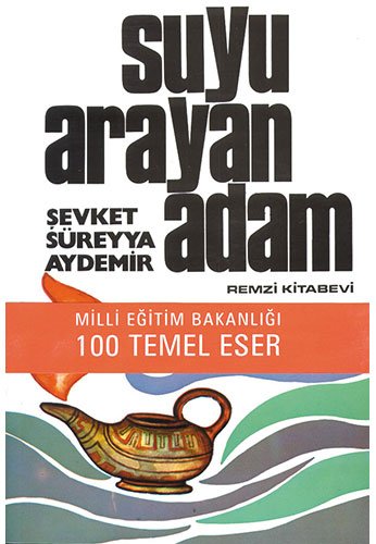 Suyu Arayan Adam: Milli Eğitim Bakanlığı 100 Temel Eser