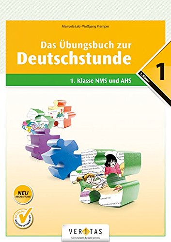 Deutschstunde - NMS / AHS: 1. Schulstufe - Das Übungsbuch zur Deutschstunde: Übungsbuch mit Lösungen