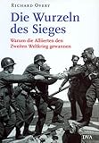 Cover zum Buch Die Wurzeln des Sieges: Warum die All...
