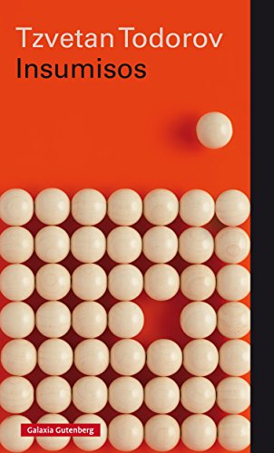 Insumisos (Rústica) por Tzvetan Todorov
