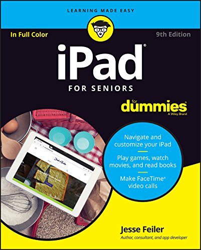 Download iPad For Seniors For Dummies (For Dummies (Computer/Tech))