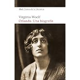 Orlando. Una biograf&iacute;a (Akal Cl&aacute;sicos de la Literatura)