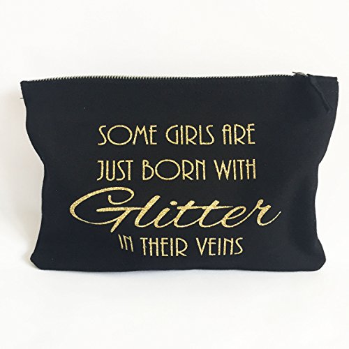 Some Girls Are Born with Glitter Make Up Accessory Bag