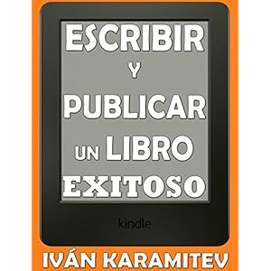 Cómo escribir y publicar un libro exitoso (Autopublicación)